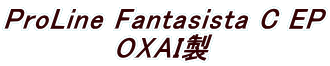 ProLine Fantasista C EP OXAI�� 